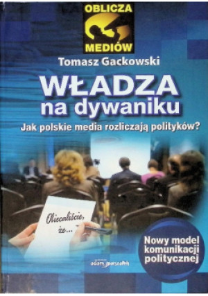Władza na dywaniku - Tomasz Gackowski - książka  wyd. 2013