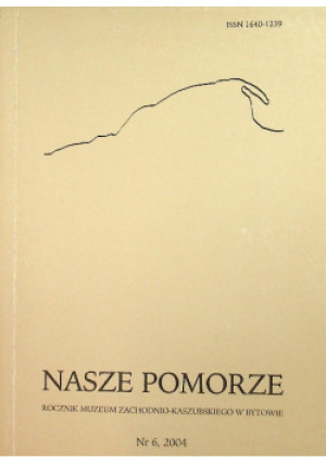 Nasze Pomorze Nr 6 / 04 - książka  wyd. 2005
