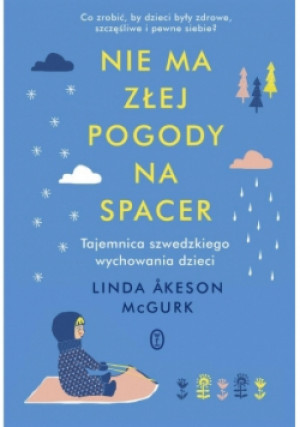 Nie ma złej pogody na spacer - Linda Akeson McGurk - książka  wyd. 2018