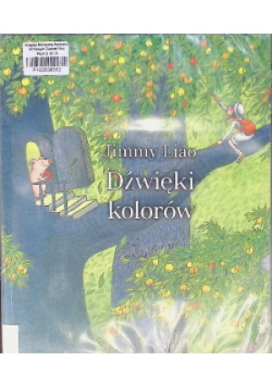 Dźwięki kolorów - Jimmy Liao - książka  wyd. 2012
