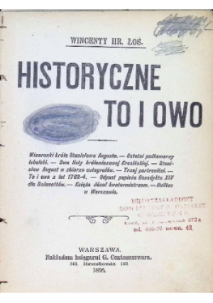 Historyczne to i owo, 1896 r. - Wincenty Hr. Łoś - książka  wyd. 1896