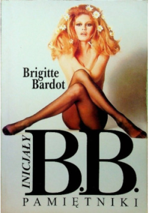 Inicjały B B Pamiętniki - Brigitte Bardot - książka  wyd. 1998