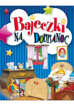 Bajeczki na dobranoc - książka  wyd. 2023
