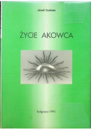 Życie akowca - Józef Czekan - książka  wyd. 1995