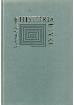 Historia etyki - Vernon J. Bourke - książka  wyd. 1994