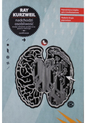 Nadchodzi osobliwość - Ray Kurzweil - książka historyczna wyd. 2016