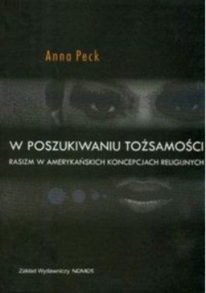W poszukiwaniu tożsamości - Anna Peck - książka  wyd. 2010