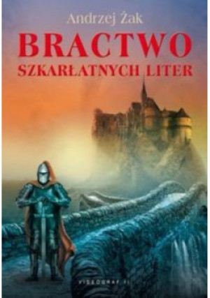 Bractwo Szkarłatnych Liter - Andrzej Żak - książka fantasy wyd. 2010