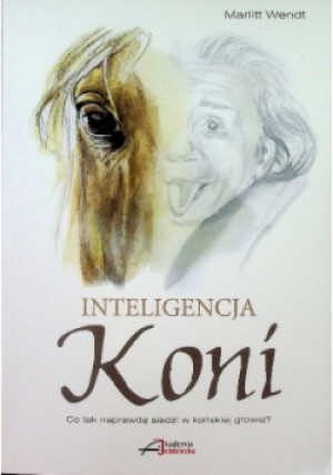 Inteligencja koni - Wendt Marlitt - książka  wyd. 2015