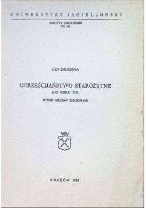 Chrześcijaństwo starożytne - Jan Drabina - książka  wyd. 1983