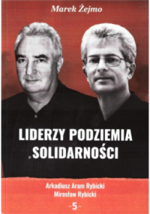 Liderzy Podziemia Solidarności 5 - Marek Żejmo - książka  wyd. 2021