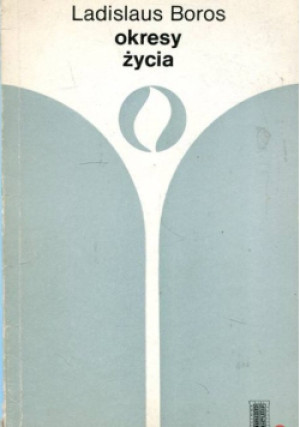 Okresy życia - Ladislaus Boros - książka  wyd. 1980