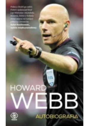 Howard Webb Autobiografia - Joanne Lake - książka  wyd. 2017