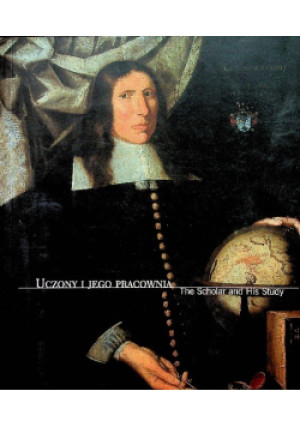 Uczony i Jego Pracownia - książka historyczna wyd. 2005