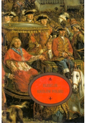 Elekcje królów Polski - Marek Tarczyński - książka historyczna wyd. 1997