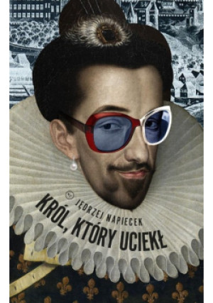Król, który uciekł - Jędrzej Napiecek - książka historyczna wyd. 2019