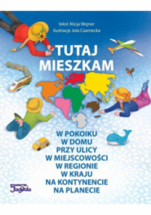 Tutaj mieszkam - Wejner Alicja - książka  wyd. 2021