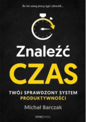 Znaleźć czas - Michał Barczak - książka  wyd. 2020