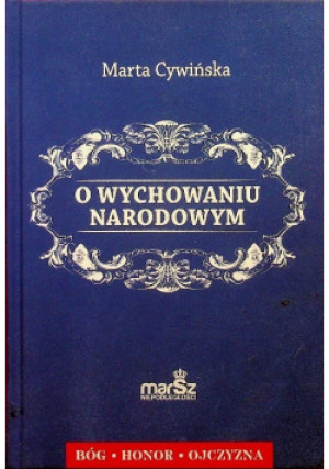 O wychowaniu narodowym - Marta Cywińska - książka  wyd. 2021