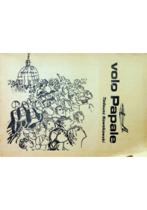 Volo Papale - Tadeusz Nowakowski - książka historyczna wyd. 1982