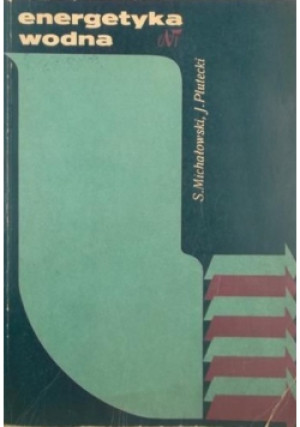 Energetyka wodna - Stanisław Michałowski, Janusz Plutecki - książka  wyd. 1975