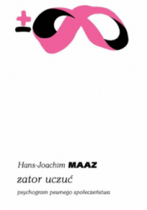 Zator uczuć - Hans-Joachim Maaz - książka  wyd. 2019