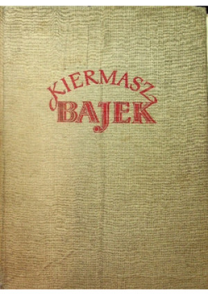 Kiermasz bajek - książka  wyd. 1962