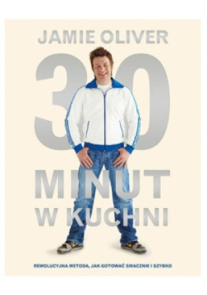 30 minut w kuchni - Jamie Oliver - książka  wyd. 2011