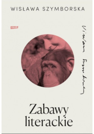 Zabawy literackie - Wisława Szymborska - książka  wyd. 2023