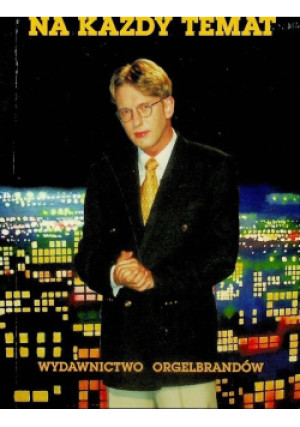Na każdy temat - Mariusz Szczygieł - książka reportaż wyd. 1997