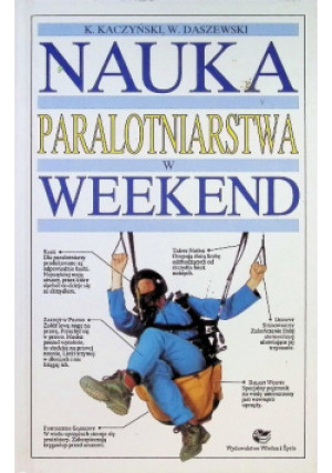 Nauka paralotniarstwa - K. Kaczyński, W.  Daszewski - książka  wyd. 1998