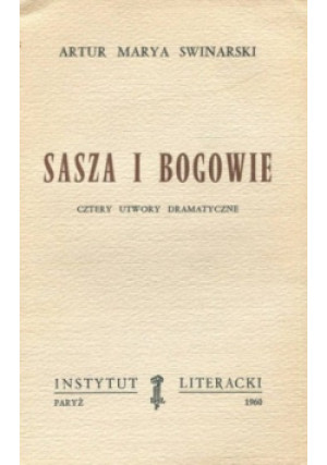 Sasza i Bogowie - Artur Marya Swinarski - książka  wyd. 1960