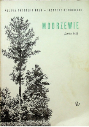 Modrzewie - Larix Mill - książka  wyd. 1986