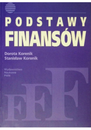 Podstawy finansów - Stanisław Korenik, Dorota Korenik - książka  wyd. 2004