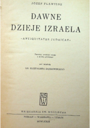 Dawne dzieje Izraela - Józef Flawiusz - książka historyczna wyd. 1979