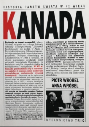 Kanada - Anna Wróbel, Piotr Wróbel - książka historyczna wyd. 2000