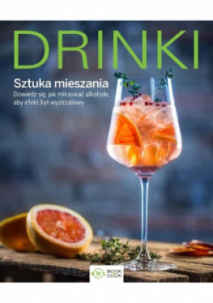 Drinki Sztuka mieszania - książka  wyd. 2018
