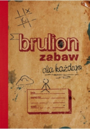 Brulion zabaw dla każdego - książka  wyd. 2016