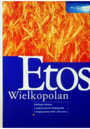 Etos Wielkopolan - książka  wyd. 2005