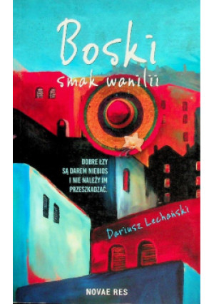 Boski smak wanilii - Dariusz Lechański - książka  wyd. 2019