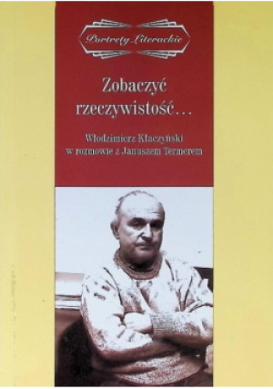 Zobaczyć rzeczywistość - Janusz Termer, Włodzimierz Kłaczyński - książka historyczna wyd. 2013