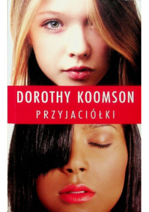 Przyjaciółki - Dorothy Koomson - książka  wyd. 2014