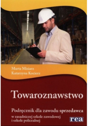 Towaroznawstwo - Katarzyna Kocierz, Marta Misiarz - książka  wyd. 2008