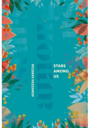 Stars Among Us - Agnieszka Karecka - książka  wyd. 2023