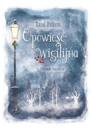 Opowieść wigilijna - Karol Dickens - książka  wyd. 2021