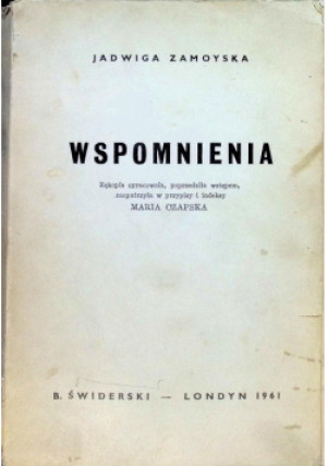 Wspomnienia - Jadwiga Zamoyska - książka  wyd. 1961