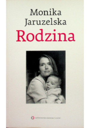 Rodzina - Monika Jaruzelska - książka  wyd. 2014