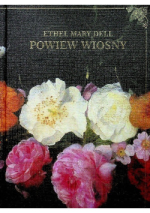 Powiew wiosny - Ethel Mary Dell - książka  wyd. 2021
