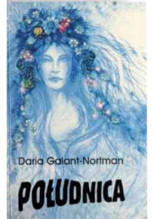 Południca - Daria Galant Nortman - książka  wyd. 2005
