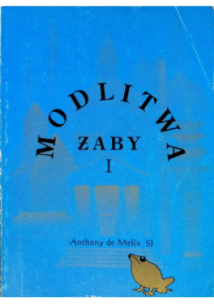 Modlitwa żaby Tom 1 - Anthony de Mello - książka  wyd. 1992